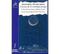 Cuentos de la mitología griega X: Otra noche en el teatro: ¡Mujeres a escena! (Alba y mayo, narrativa)