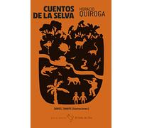 Cuentos de la selva: 4 (La Edad de Oro)