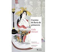CUENTOS DE LLUVIA DE PRIMAVERA: 11 (Maestros de la literatura japonesa)