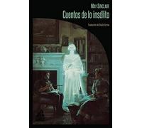 Cuentos de lo insólito: 30 (La biblioteca de Carfax)