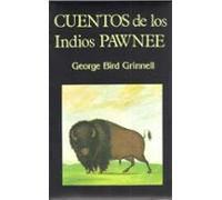 Cuentos De Los Indios Pawnee (2ª Ed.)