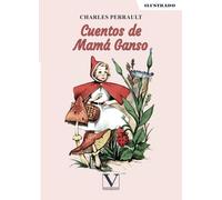 Cuentos de Mamá Ganso: 1 (Infantil-Juvenil)