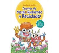Cuentos de Medioambiente y Reciclado (Temas de Hoy)