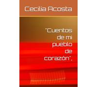 "Cuentos de mi pueblo de corazón",
