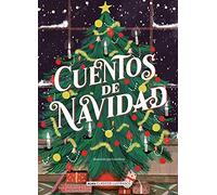 Cuentos de Navidad (Clásicos ilustrados)
