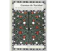 Cuentos de Navidad: De los hermanos Grimm a Paul Auster (Clásica Maior)