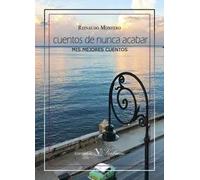 Cuentos de nunca acabar | Reinaldo Montero