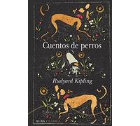 Cuentos de perros (Alba Clásica)