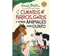 Cuentos de perros, gatos y otros animales con olfato (Inolvidables)