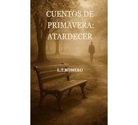 CUENTOS DE PRIMAVERA: ATARDECER