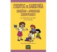 cuentos de sabiduría enseñar y aprender disfrutando