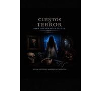Cuentos de terror para una noche de lluvia: Volumen I