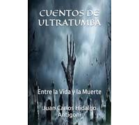 CUENTOS DE ULTRATUMBA: Entre la Vida y la Muerte: 8 (LEYENDAS-LEGENDS)