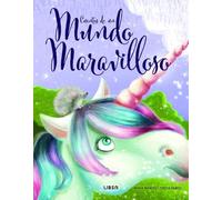 Cuentos de un Mundo Maravilloso (Palabras para Soñar)