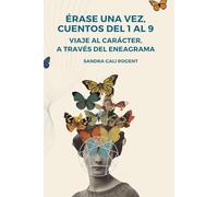 Cuentos del 1 al 9, viaje al carácter a través del Eneagrama