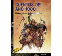 Cuentos del año 1000 (Libros Para Jóvenes - Tus Libros-Selección - Serie «Cuentos Y Leyendas»)