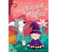 Cuentos del Bosque Mágico: 1 (Alas de Papel)