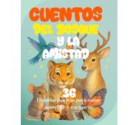 Cuentos del Bosque y la Amistad: Cuentos Infantiles