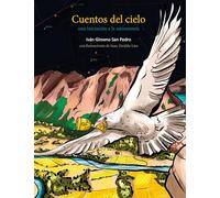 CUENTOS DEL CIELO: Una iniciación a la astronomía (DIVULGACION & PRACTICO)