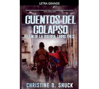 Cuentos del Colapso: 3 (El Fin de la Guerra)