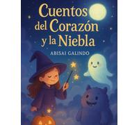 Cuentos del Corazón y la Niebla