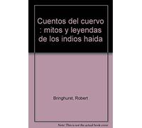 Cuentos del cuervo: mitos y leyendas de los indios haida: 172 (Libros Hiperión)
