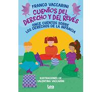 Cuentos del derecho y del reves: Once cuentos sobre los derechos de la infancia (La Brujula y la Veleta)