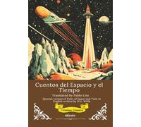 Cuentos del Espacio y el Tiempo Spanish Translation of Tales of Space and Time