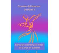Cuentos del Masnavi de Rumi II: Libro para colorear para niños de 8 años en adelante