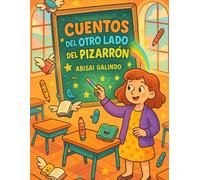 Cuentos del Otro Lado del Pizarrón