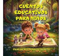 CUENTOS EDUCATIVOS PARA NIÑOS: DOS BELLOS CUENTOS COMPLETAMENTE ILUSTRADOS: EL GIGANTE HALVAR-EL CULTIVO DEL ORO/ PARA NIÑOS Y NIÑAS DE 5 A 9 AÑOS DE EDAD/ EDICIÓN DE REGALO.