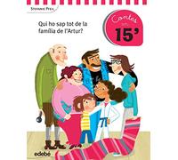 Cuentos en 15 minutos: QUI HO SAP TOT DE LA FAMÍLIA DE L’ARTUR?