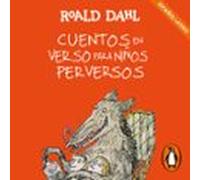 Cuentos En Verso Para Niños Perversos (colección Alfaguara Clásicos) (