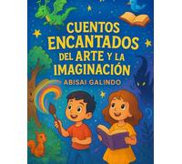 Cuentos Encantados del Arte y la Imaginación
