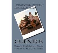 Cuentos: Entre la Realidad y el Sueño