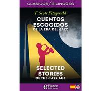 Cuentos Escogidos de la era del Jazz/Selected Stories of the Jazz Age | Francis Scott Fitzgerald