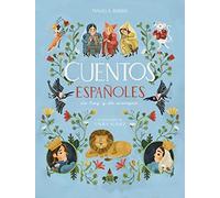 Cuentos españoles de hoy y de siempre (Cuentos infantiles ilustrados)