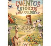 Cuentos Estoicos para Colorear: Lecciones de Sabiduría para Pequeños Sabios