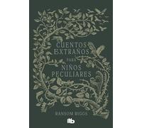 Cuentos extraños para niños peculiares / Tales of the Peculiar (Miss Peregrine's Peculiar Children / El hogar de Miss Peregrine para niños peculiares)