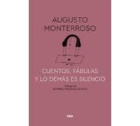 Cuentos Fábulas Y Lo Demás Es Silencio