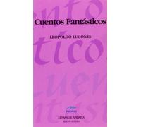 Cuentos Fantásticos: 4 (Clásicos Latinoamericanos "Letras de América")
