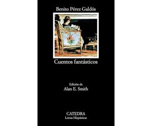 Cuentos fantásticos: 409 (Letras Hispánicas)