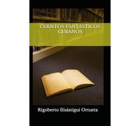CUENTOS FANTASTICOS CUBANOS