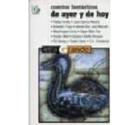 Cuentos Fantasticos De Ayer Y Hoy