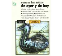 Cuentos fantásticos de ayer y hoy (Letra grande)