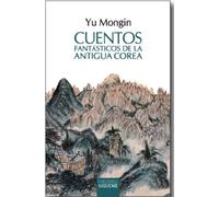 Cuentos Fantásticos De La Antigua Corea