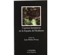 Cuentos fantásticos en la España del Realismo (Letras Hispánicas)