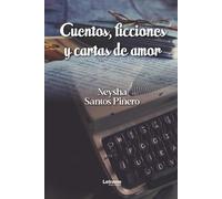 Cuentos, ficciones y cartas de amor: 01 (Fantasía)
