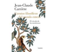 Cuentos filosóficos del mundo entero: El círculo de los mentirosos (Narrativa)