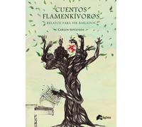 Cuentos flamenkívoros | Carlos Páez Sepúlveda